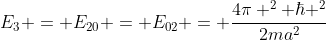 E_3 = E_{20} = E_{02} = \frac{4\pi ^2 \hbar ^2}{2ma^2}