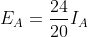 E_A=\frac{24}{20}I_A
