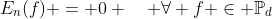 E_n(f) = 0 \quad \forall f \in \mathbb{P}_d