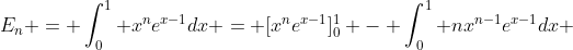 E_n = \int_0^1 x^ne^{x-1}dx = [x^ne^{x-1}]_{0}^{1} - \int_0^1 nx^{n-1}e^{x-1}dx 