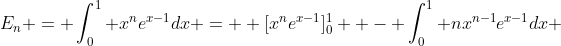 E_n = \int_0^1 x^ne^{x-1}dx =  [x^ne^{x-1}]_{0}^{1}  - \int_0^1 nx^{n-1}e^{x-1}dx 