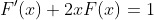 F'(x)+2xF(x)=1