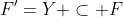 F'=Y \subset F