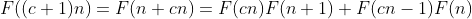 F((c+1)n)=F(n+cn)=F(cn)F(n+1)+F(cn-1)F(n)