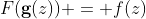 F(\bold{g}(z)) = f(z)