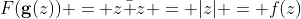 F(\bold{g}(z)) = z\bar z = |z| = f(z)