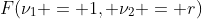 F(\nu_1 = 1, \nu_2 = r)