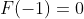 F(-1)=0