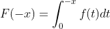 F(-x)=\int_{0}^{-x}f(t)dt