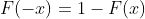 F(-x)=1-F(x)
