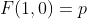 F(1,0)=p