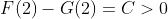 F(2)-G(2)=C>0