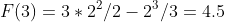 F(3)=3*2^2/2-2^3/3=4.5