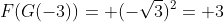 F(G(-3))= (-\sqrt{3})^2= 3