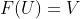 F(U)=V