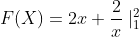 F(X)=2x+\frac{2}{x}\mid_{1}^{2}