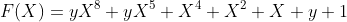 F(X)=yX^8+yX^5+X^4+X^2+X+y+1