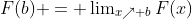 F(b) = \textstyle\lim_{x\nearrow b}F(x)