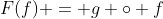 F(f) = g \circ f