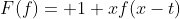 F(f)= 1+xf(x-t)