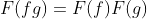 F(fg)=F(f)F(g)