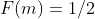 F(m)=1/2