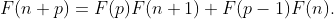 F(n+p)=F(p)F(n+1)+F(p-1)F(n).