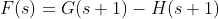 F(s)=G(s+1)-H(s+1)