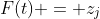 F(t) = z_j