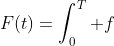 F(t)=\int_0^T f