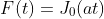 F(t)=J_0(at)
