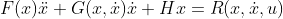 F(x)\ddot{x}+G(x,\dot{x})\dot{x}+Hx=R(x,\dot{x},u)
