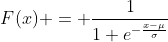 F(x) = \frac{1}{1+e^{-\frac{x-\mu}{\sigma}}}