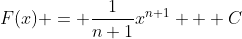 F(x) = \frac{1}{n+1}x^{n+1} + C