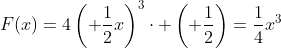 F(x)=4\left( \frac{1}{2}x\right)^3\cdot \left( \frac{1}{2}\right)=\frac{1}{4}x^3