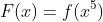 F(x)=f(x^5)