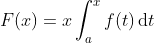 F(x)=x\int_a^xf(t)\,\mathrm{d}t