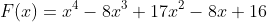 F(x)=x^4-8x^3+17x^2-8x+16