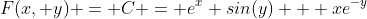 F(x, y) = C = e^x sin(y) + xe^{-y}