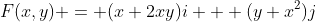F(x,y) = (x+2xy)i + (y+x^2)j