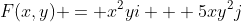 F(x,y) = x^2yi + 5xy^2j