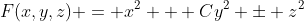 F(x,y,z) = x^2 + Cy^2 \pm z^2