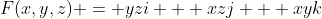F(x,y,z) = yzi + xzj + xyk