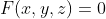 F(x,y,z)=0