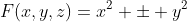 F(x,y,z)=x^2 \pm y^2