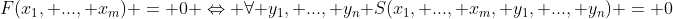 F(x_1, ..., x_m) = 0 \Leftrightarrow \forall y_1, ..., y_n S(x_1, ..., x_m, y_1, ..., y_n) = 0