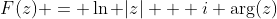 F(z) = \ln |z| + i \arg(z)
