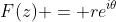 F(z) = re^{i\theta}