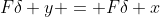 F\delta y = F\delta x