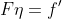 F\eta=f'